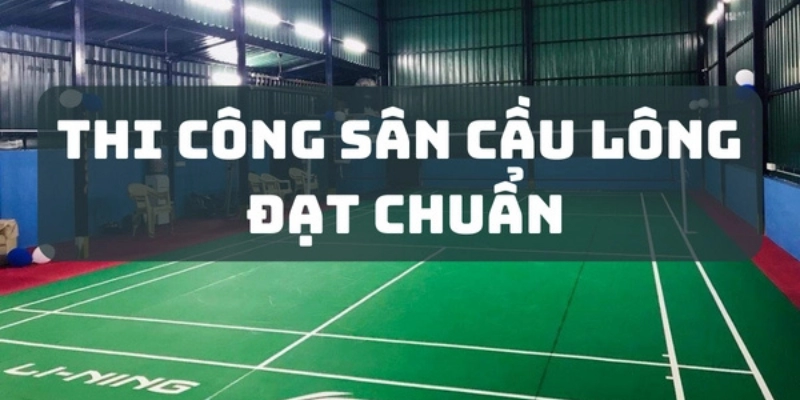 Chất Liệu Sàn Sân Cầu Lông